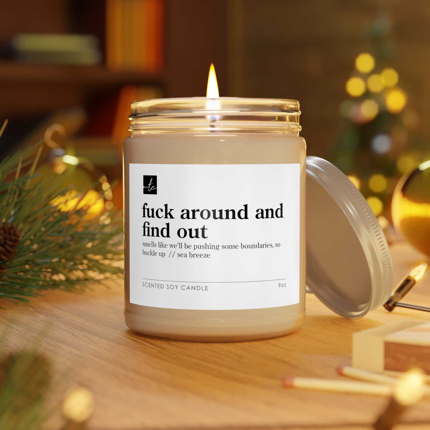 F*ck Around And Find Out // Scented Candles, 9oz