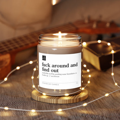 F*ck Around And Find Out // Scented Candles, 9oz